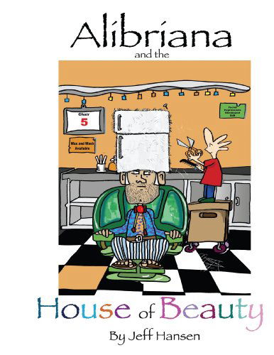 Cover for Jeff Hansen · Alibriana and the House of Beauty (Taschenbuch) (2008)