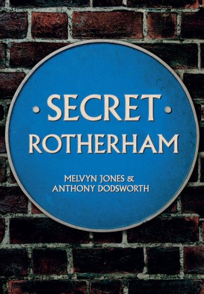 Cover for Melvyn Jones · Secret Rotherham - Secret (Paperback Book) (2017)