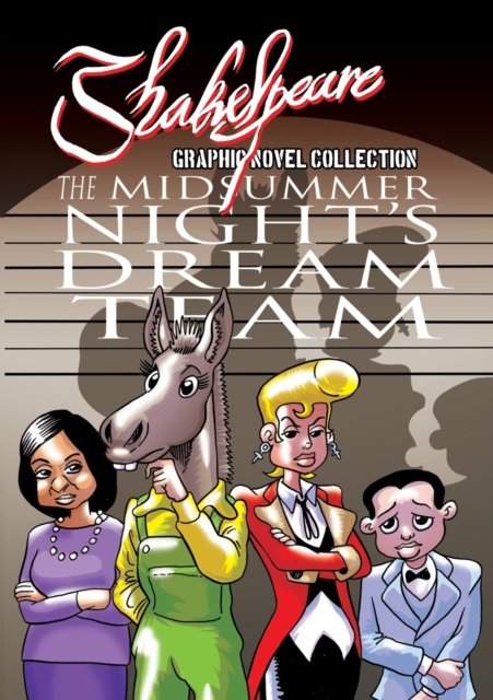 Cover for Kev F Sutherland · Shakespeare Graphic Novel: The Midsummer Night's Dream Team: Shakespeare's comedy as a heist movie (Paperback Book) (2023)