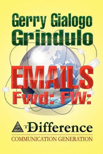 Cover for Gerry Gialogo Grindulo · Emails Fwd: Fw: (Paperback Book) (2010)