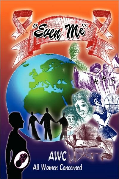 Cover for Awc - All Women Concerned · ''even Me'' (Hardcover Book) (2010)