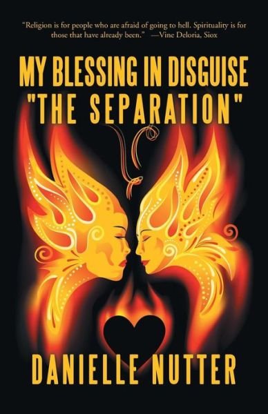 Danielle Nutter · My Blessing in Disguise "The Separation" (Paperback Book) (2014)