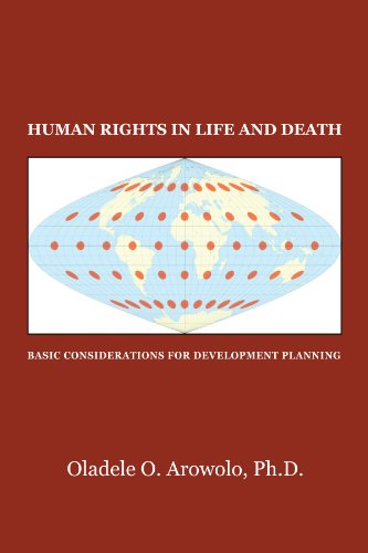 Cover for Oladele O Arowolo · Human Rights in Life and Death: Basic Considerations for Development Planning (Paperback Book) (2010)