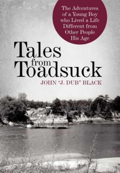 Cover for John Black · Tales from Toadsuck (Innbunden bok) (2011)