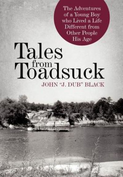 Cover for John Black · Tales from Toadsuck (Hardcover Book) (2011)