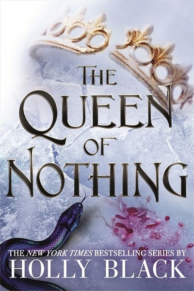 Cover for Holly Black · The Queen of Nothing (The Folk of the Air #3) - The Folk of the Air (Hardcover bog) (2019)