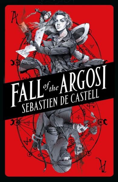 Fall of the Argosi - Spellslinger - Sebastien De Castell - Livros - Hot Key Books - 9781471410581 - 14 de outubro de 2021