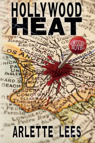 Cover for Arlette Lees · Hollywood Heat: a Mystery Novel (Paperback Book) (2013)