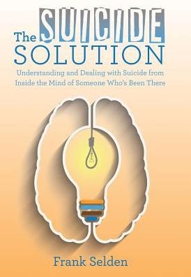 Cover for Frank Selden · The Suicide Solution (Hardcover bog) (2016)