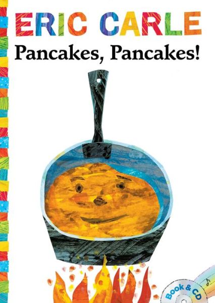 Cover for Eric Carle · Pancakes, Pancakes! [with Audio Cd] (Paperback Book) (2015)