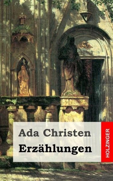 Cover for Ada Christen · Erzahlungen (Taschenbuch) (2013)