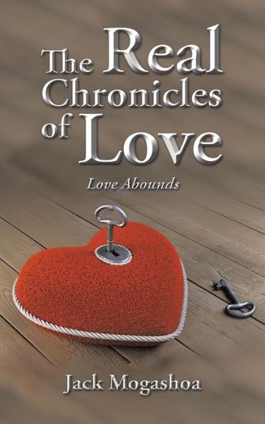 Cover for Jack Mogashoa · The Real Chronicles of Love: Love Abounds (Paperback Book) (2015)