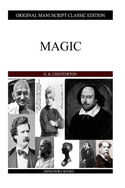 Magic - G K Chesterton - Bøger - Createspace - 9781484096581 - 12. april 2013