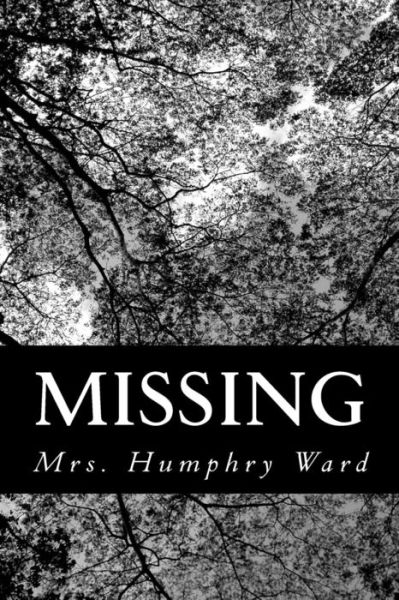 Cover for Mrs Humphry Ward · Missing (Pocketbok) (2013)