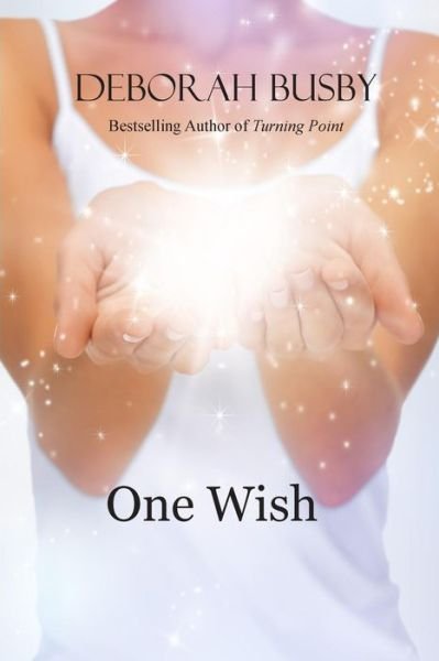 Cover for Deborah Busby · One Wish (Pocketbok) (2013)
