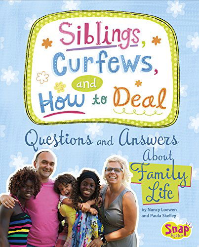 Cover for Nancy Loewen · Siblings, Curfews, and How to Deal: Questions and Answers About Family Life (Girl Talk) (Hardcover Book) (2015)