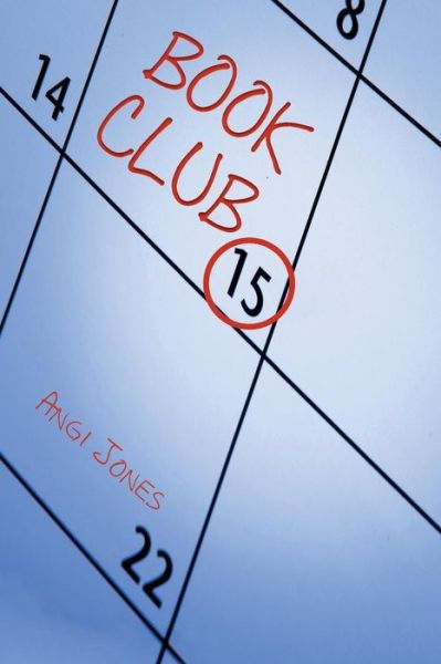 Cover for Angi Jones · Book Club (Paperback Book) (2015)