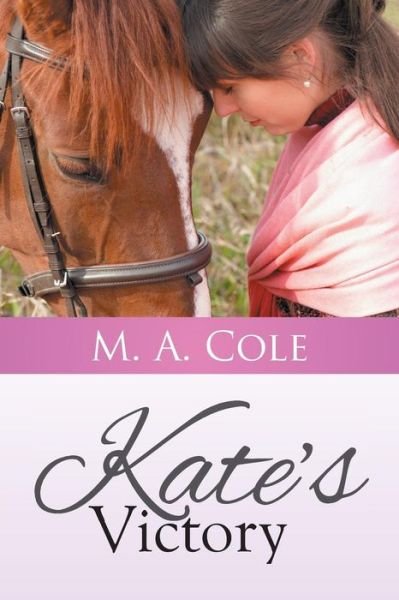 Cover for M a Cole · Kate's Victory (Paperback Bog) (2014)
