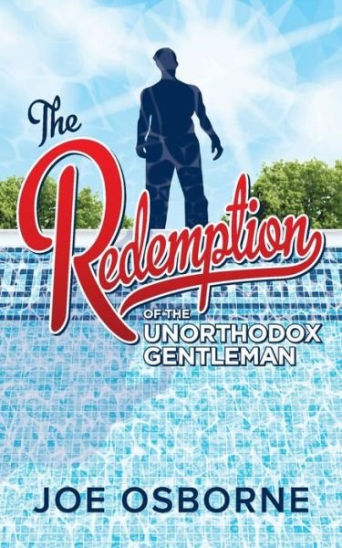 Cover for Joe Osborne · The Redemption of the Unorthodox Gentleman (Paperback Book) (2014)