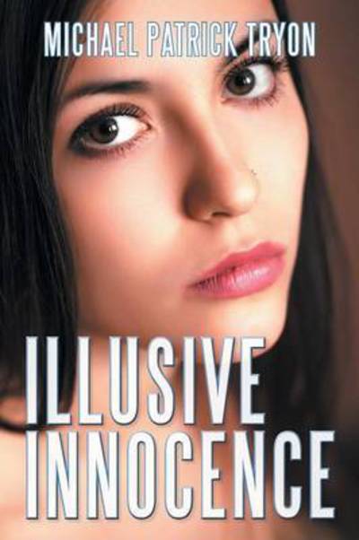 Michael Patrick Tryon · Illusive Innocence (Paperback Book) (2015)