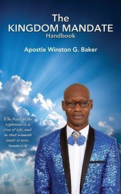 Cover for Apostle Winston Baker · The Kingdom Mandate Handbook (Pocketbok) (2019)
