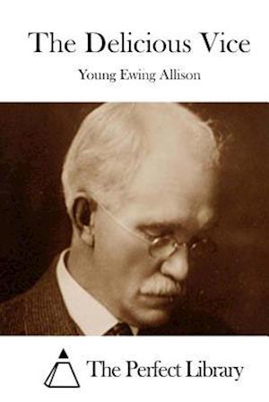 Cover for Young E Allison · The Delicious Vice (Paperback Book) (2015)