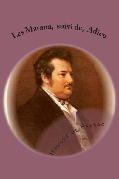 Cover for Honore De Balzac · Les Marana, Suivi De, Adieu: La Comedie Humaine (Paperback Book) (2015)