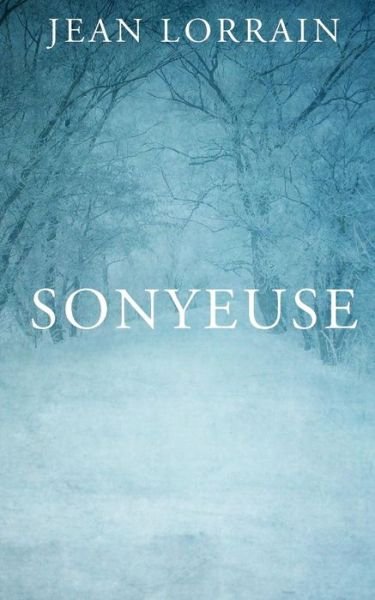 Cover for Jean Lorrain · Sonyeuse (Paperback Book) (2015)