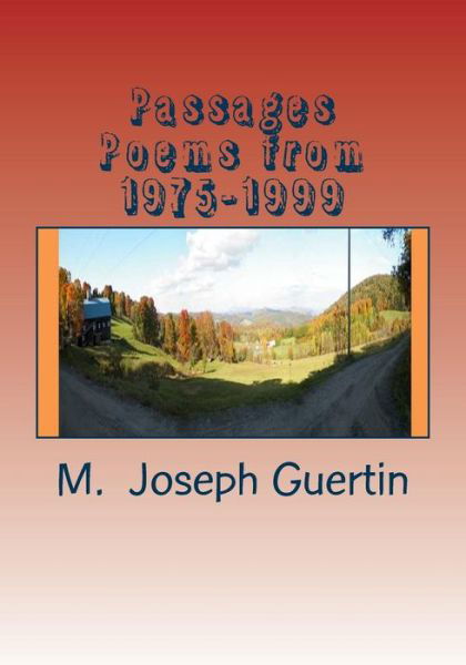 Cover for M Joseph Guertin · Passages: Poems from 1975-1999 (Paperback Bog) (2015)