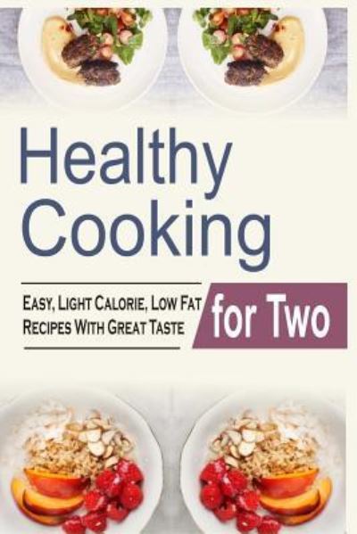 Cover for Melody Ambers · Healthy Cooking For Two (Paperback Book) (2015)