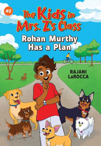 Cover for Rajani LaRocca · Rohan Murthy Has a Plan (the Kids in Mrs. Z's Class #2) (Bok) (2024)