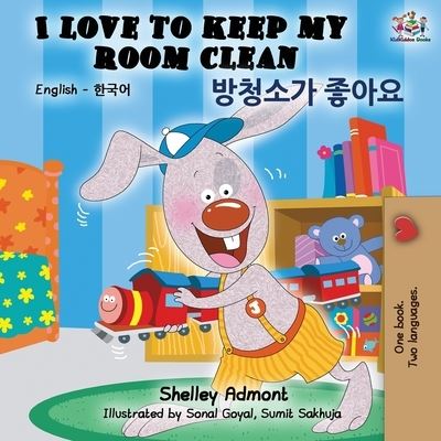 I Love to Keep My Room Clean (English Korean Bilingual Book) - English Korean Bilingual Collection - Shelley Admont - Books - Kidkiddos Books Ltd. - 9781525915581 - August 8, 2019