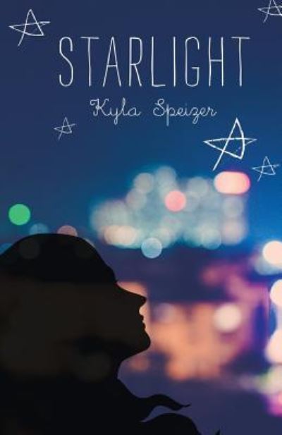 Cover for Kyla Ruth Speizer · Starlight (Paperback Book) (2016)