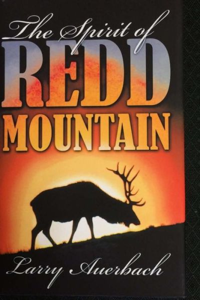 Cover for Larry P Auerbach · The Spirit Of Redd Mountain (Paperback Book) (2016)