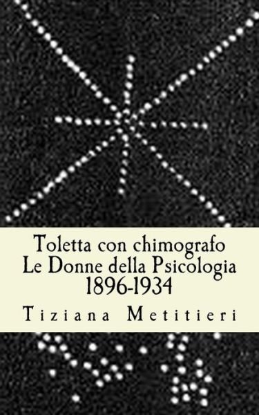 Cover for Tiziana Metitieri · Toletta con chimografo (Paperback Book) (2016)