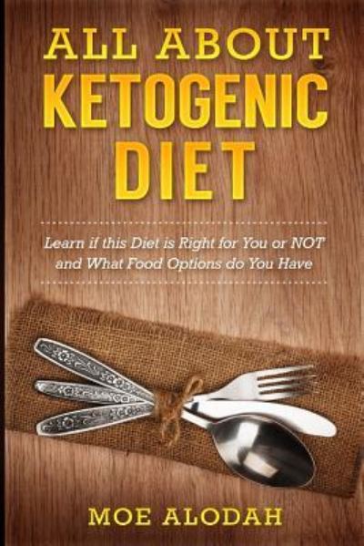 Cover for Moe Alodah · All About Ketogenic Diet (Pocketbok) (2016)