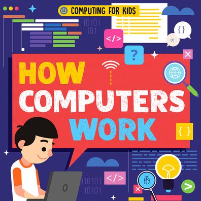 Cover for Nancy Dickmann · How Computers Work (Paperback Book) (2019)