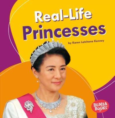 Cover for Karen Latchana Kenney · Real-Life Princesses (Paperback Book) (2019)