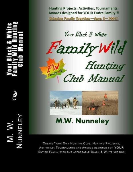Cover for M W Nunneley · Your Black &amp; White Family Wild Hunting Club Manual (Pocketbok) (2017)