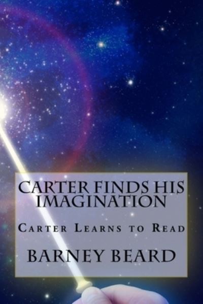 Cover for Barney Beard · Carter Finds His Imagination (Paperback Book) (2017)