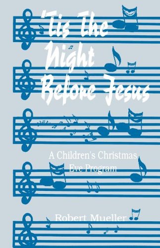 Cover for Robert Mueller · 'tis the Night Before Jesus: a Children's Christmas Eve Program (Paperback Book) (1991)