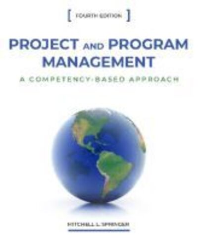 Cover for Mitchell L. Springer · Project and Program Management: A Competency-Based Approach (Hardcover Book) [4 Revised edition] (2019)