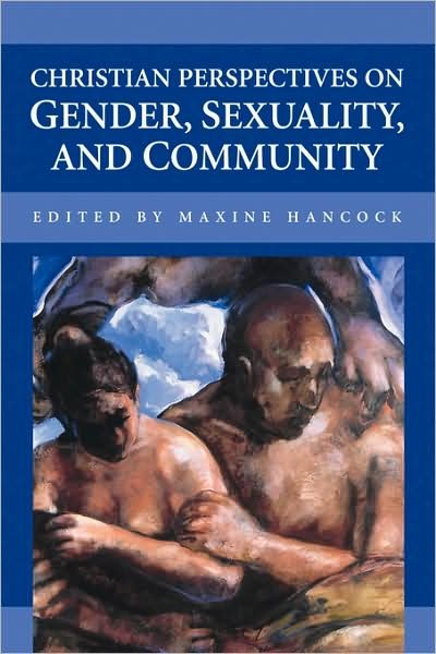Christian Perspectives on Gender, Sexuality, and Community - Maxine Hancock - Books - Regent College Publishing - 9781573831581 - January 10, 2003
