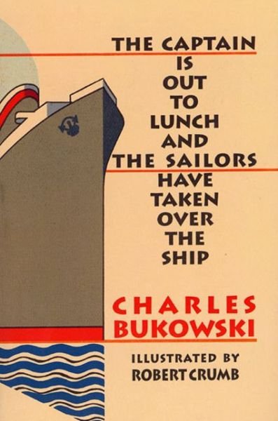Cover for Charles Bukowski · The Captain is Out to Lunch (Paperback Bog) [1st edition] (1998)