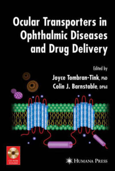 Cover for Joyce Tombran-tink · Ocular Transporters in Ophthalmic Diseases and Drug Delivery - Ophthalmology Research (Hardcover Book) [2008 edition] (2008)