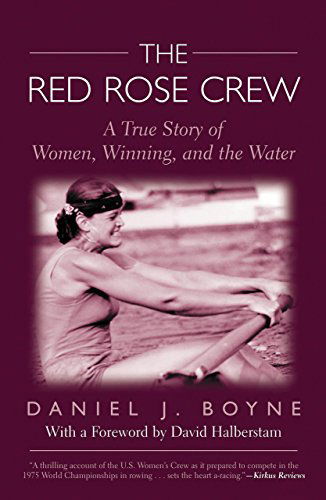 Cover for Daniel Boyne · Red Rose Crew: A True Story Of Women, Winning, And The Water (Paperback Bog) (2005)