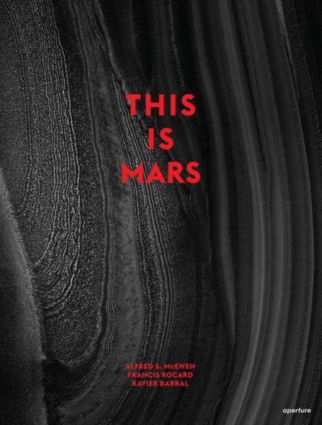 Cover for Alfred S. McEwen · This is Mars (Hardcover Book) (2013)