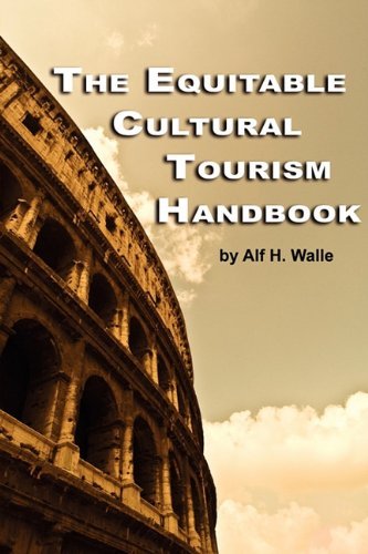 Cover for Alf H. Walle · The Equitable Cultural Tourism Handbook (Pb) (Pocketbok) (2010)