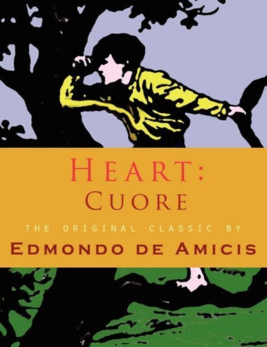 Heart: Cuore - Edmondo De Amicis - Kirjat - Lits - 9781609420581 - perjantai 17. syyskuuta 2010