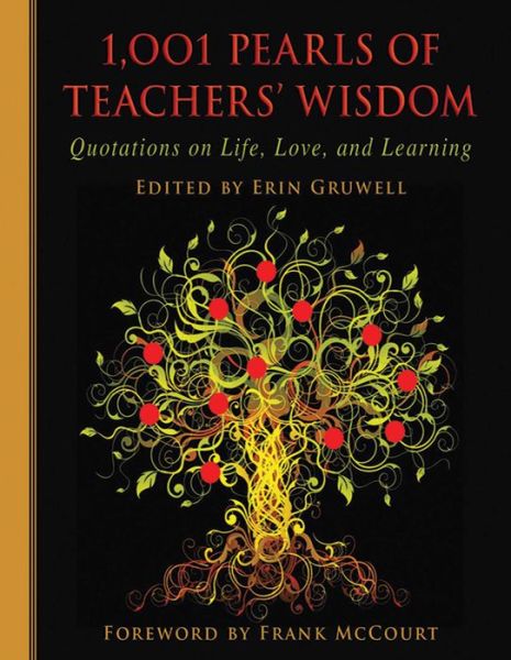 Cover for Erin Gruwell · 1,001 Pearls of Teachers' Wisdom: Quotations on Life and Learning - 1001 Pearls (Hardcover Book) (2011)